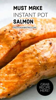 two salmon fillets on a white plate with text overlay that reads must make instant pot salmon