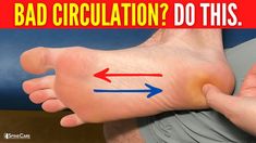 How to INSTANTLY Improve Circulation in Your Feet and Toes - YouTube Dr Rowe, Bad Circulation, Foot Exercises, Holistic Health Remedies