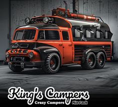 an orange and black truck with the words king's campers next to it