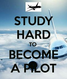 the words study hard to become a pilot are above an airplane in the sky with clouds