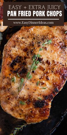 pork chops on a grill with rosemary sprigs in the foreground and text overlay that reads, easy & extra juicy pan fried pork chops