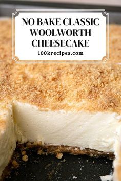 no bake classic woolworth cheesecake is the perfect dessert