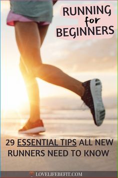 a woman running on the beach with text overlay reading, running for beginners 29 essential tips all new runners need to know