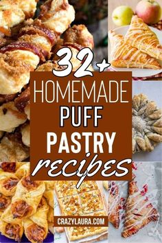 homemade puff pastry recipe collage with text overlay that reads 32 homemade puff pastry recipes