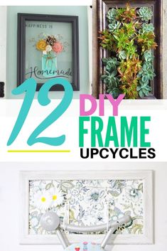 some pictures are hanging on the wall with text overlay that says, diy frame upcycles