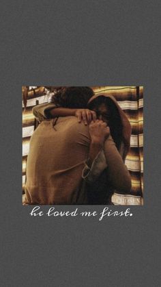 two people hugging each other with the words be loved me first