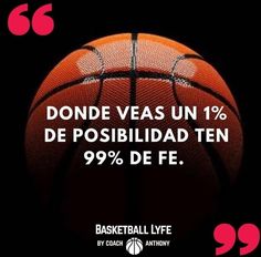 a basketball ball with the words, don't veas un 1 % de posibilad ten 99 % defe