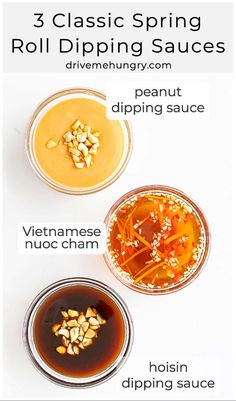 three different types of dipping sauces with text overlay that says 3 classic spring roll dipping sauces