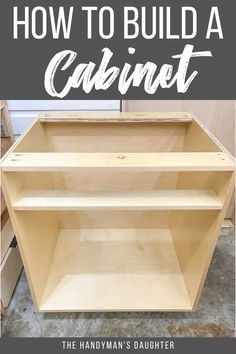 how to build a cabinet the handyman's daughter