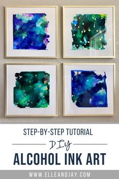 four framed art pieces with the words step - by - step tutor for alcohol ink