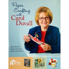 an advertisement for carol duval's paper crafting with carol duval