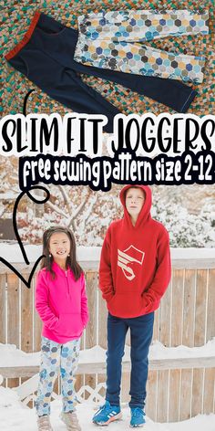 two children standing next to each other in the snow with text overlay reading slim fit joggers free sewing pattern size 2 - 12 - 24