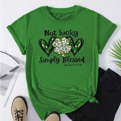 Women’s Graphic Tea! Short Sleeve Poly Stretchy, Comfortable. Color Is Green With Graphics. Not Lucky Just Blessed! Great For St. Patrick’s Day Or Just To Show Your Faith. Crew Neck Top, Plus Size Casual, Perfect Shirt, Graphic Shirts, Casual T Shirts, Shirt Online, T Shirt Top, Plus Clothing, Printed Shorts