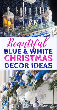 Beautiful Blue and White Christmas Home Decorating Ideas Blue And White Christmas Decor, Holiday Table Inspiration, Christmas Home Decorating, White Christmas Decor Ideas, Mantle Christmas, Glam Christmas Decor, Christmas Decorating Ideas