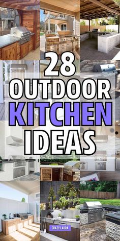 outdoor kitchen design ideas with text overlay that says 28 outdoor kitchen ideas on it