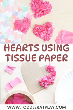 paper hearts and tissue paper on a table with the words, heart using tissue paper