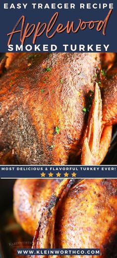 an applewood smoked turkey on a grill with text overlay that says easy tracer recipe