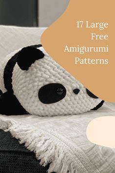 17 Large Free Amigurumi Patterns Giant Panda Crochet Pattern, Amigurumi With Chunky Yarn, Free Panda Amigurumi Pattern, Bulky Amigurumi, Large Crochet Plushies Pattern Free, Chunky Yarn Amigurumi Free Pattern, Crochet Squishmallow Pattern Free, One Color Crochet Projects, Panda Amigurumi Free Pattern