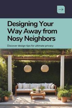 the cover of designing your way away from nosy neighborss, with an outdoor seating area