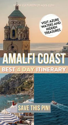 an advertisement for the amalfi coast best 4 day itinerary save this pin