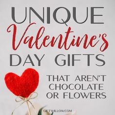 valentine's day gifts that aren't chocolate or flowers with the title unique valentine's day gifts that aren't chocolate or flowers