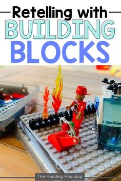 legos with text that reads, retelling with building blocks the reading roundup