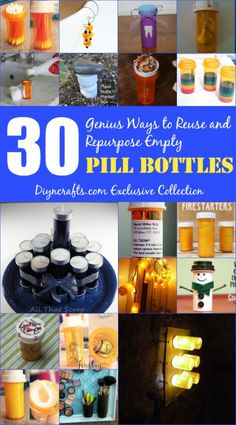 there are many different bottles and candles in this collage with the words, 30 genius ways to reuse and repurpose empty pill bottles