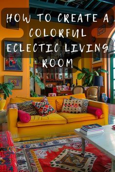 an eclectic living room with yellow couches and colorful rugs on the floor is featured in this article