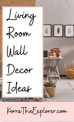 living room wall decor ideas with text overlay