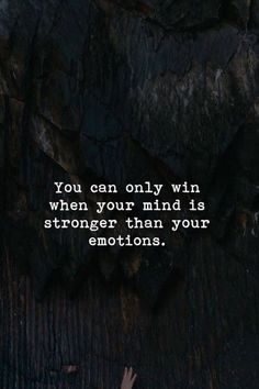 someone reaching up into the air with their hand in front of them, saying you can only win when your mind is longer than your emotions