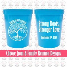 two blue plastic cups with the words, choose from 6 family reunion designs