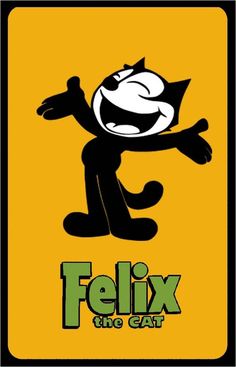 an image of a cartoon character with the words'felix the cat '