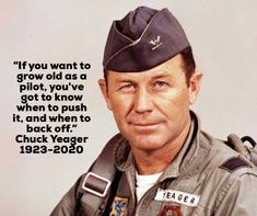 an older man wearing a pilot's uniform with a quote from chuck yegger