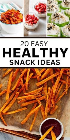 healthy snack ideas with text overlay that reads 20 easy healthy snack idea's