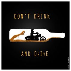 a bottle with a man riding a motorcycle in it that says, don't drink and drive