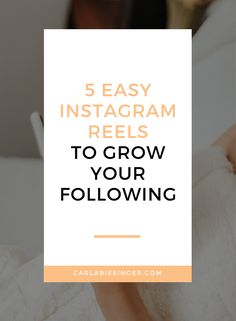 a woman laying in bed with the text 5 easy instagram reels to grow your following