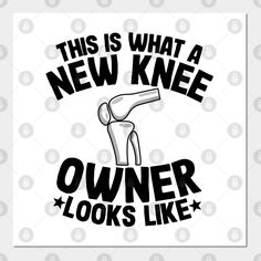 Funny Knee Surgery Quotes, Knee Replacement Surgery Recovery, Surgery Recovery Gift