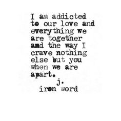 an old typewriter with the words i am added to our love and everything we are together