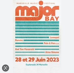 the poster for major bay festival