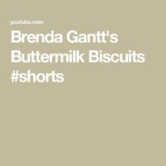 the text reads brenda gantt's buttermik biscuits shorts