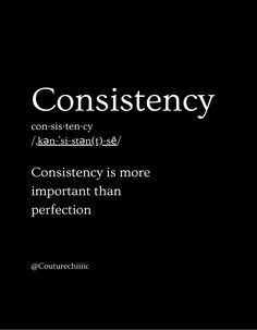 a black and white photo with the words constistency written in bold font