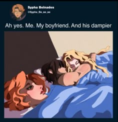 two people laying in bed with the caption'an yes me my boyfriend and his dampier