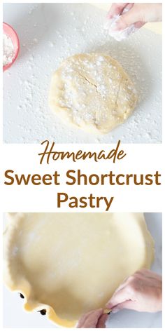 homemade sweet shortcrust pastry is shown in two pictures