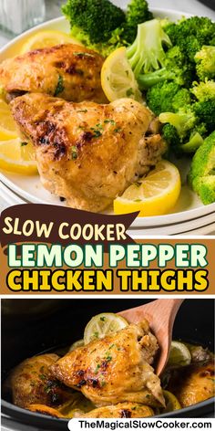 slow cooker lemon pepper chicken thighs with broccoli and lemons on the side