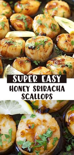 two images side by side with the words super easy honey sriraca scallops