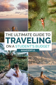 the ultimate guide to traveling on a student's budget by wandering with kids and friends