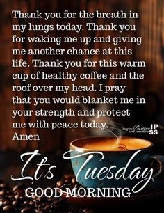 Tuesday Inspiration, Sunday Morning Quotes, Good Morning Motivation, Morning Quotes For Friends, Happy Tuesday Quotes, Good Morning Sunshine Quotes, Good Morning Prayer, Healthy Coffee