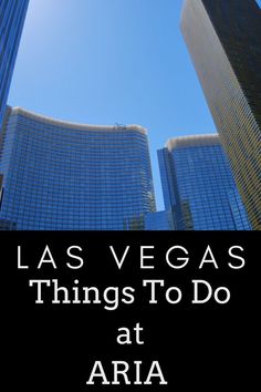 las vegas things to do at aria