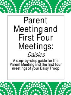 the parent meeting and first four meetings