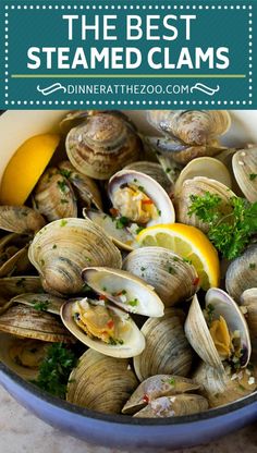 the best steamed clams with lemon, parsley and parsley in a bowl